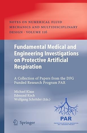 fundamental medical and engineering investigations on protective artificial respiration a collection of