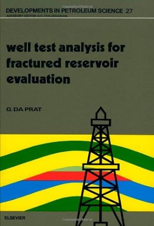 well test analysis for fractured reservoir evaluation 1st edition g da prat 0444886915, 978-0444886910
