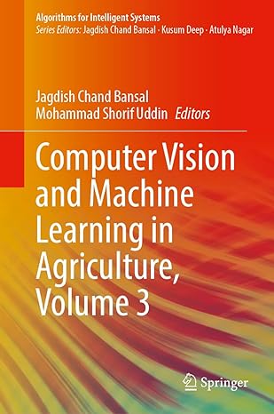 computer vision and machine learning in agriculture volume 3 1st edition jagdish chand bansal ,mohammad