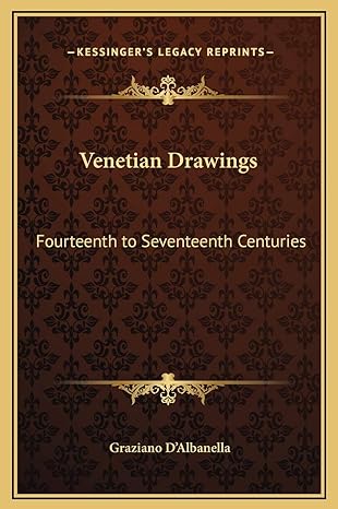 venetian drawings fourteenth to seventeenth centuries 1st edition graziano d'albanella 1169240240,