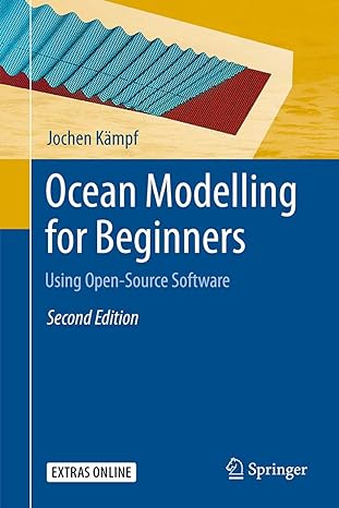 ocean modelling for beginners using open source software 2010th edition jochen kampf 3642008194,