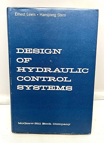 design of hydraulic control systems 1st edition ernest e , hansjoerg stern lewis ,illustrated by black/white