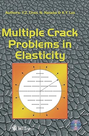 multiple crack problems in elasticity 1st edition y z chen ,n hasebe ,k y lee 1853129038, 978-1853129032