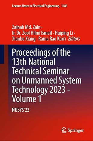 proceedings of the 13th national technical seminar on unmanned system technology 2023 volume 1 nusys23 1st