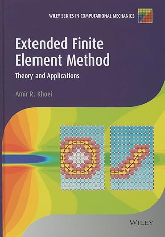 extended finite element method theory and applications 1st edition amir r khoei 1118457684, 978-1118457689