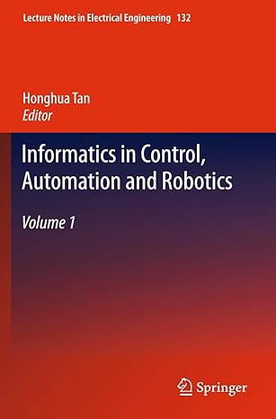 informatics in control automation and robotics volume 1 2011th edition honghua tan 3642258980, 978-3642258985