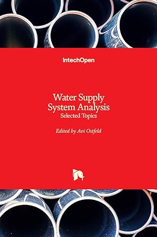 water supply system analysis selected topics 1st edition avi ostfeld 9535108891, 978-9535108894