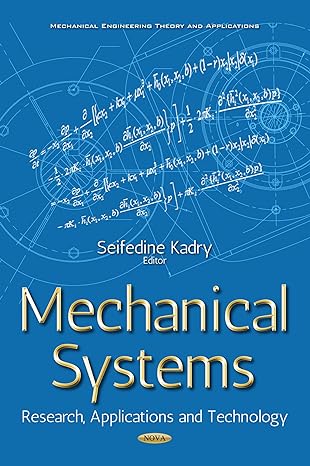 mechanical systems research applications and technology 1st edition kadry seifedine 1536123706, 978-1536123708