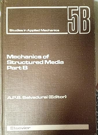 mechanics of structured media 1st edition a p s selvadurai 0444419829, 978-0444419828