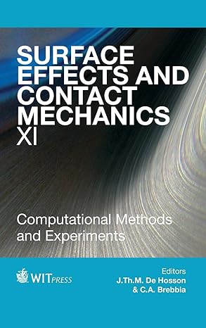 surface effects and contact mechanics xi computational methods and experiments 1st edition j t m de hosson ,c
