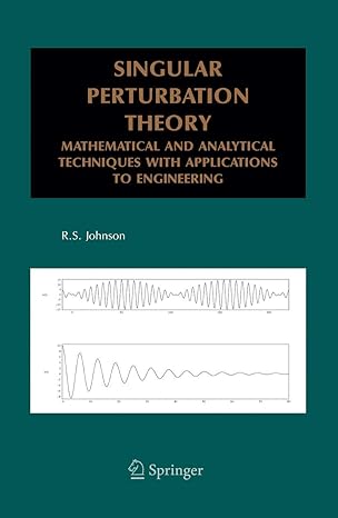 singular perturbation theory mathematical and analytical techniques with applications to engineering 2005th