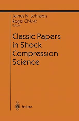 classic papers in shock compression science 1998th edition james n johnson ,roger cheret 0387984100,
