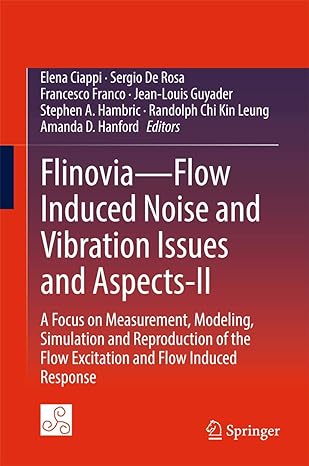 flinovia flow induced noise and vibration issues and aspects ii a focus on measurement modeling simulation
