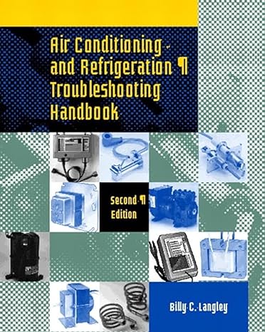 air conditioning and refrigeration troubleshooting handbook 2nd edition billy langley 0135787416,
