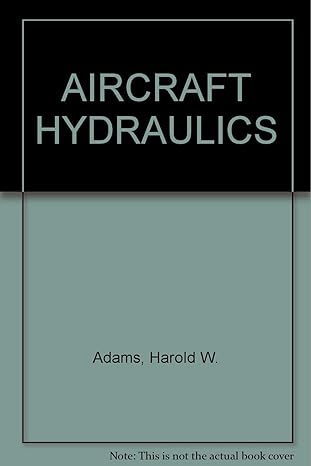 aircraft hydraulics 3rd impression edition harold w adams b000ve0ngg