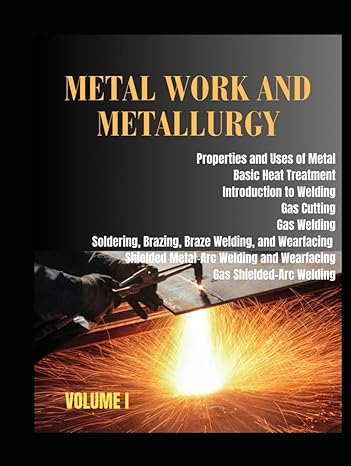 metal work and metallurgy volume i 1st edition us navy b0cx9bwm2x, 979-8883840974