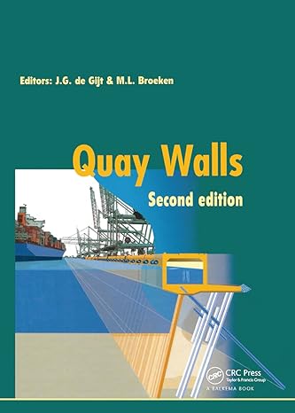 quay walls 2nd edition j g de gijt ,m l broeken 113800023x, 978-1138000230