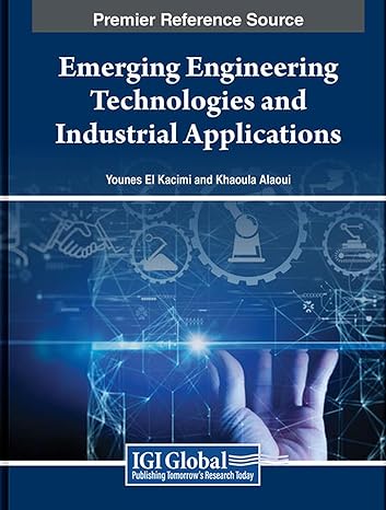 emerging engineering technologies and industrial applications 1st edition younes el kacimi ,khaoula alaoui