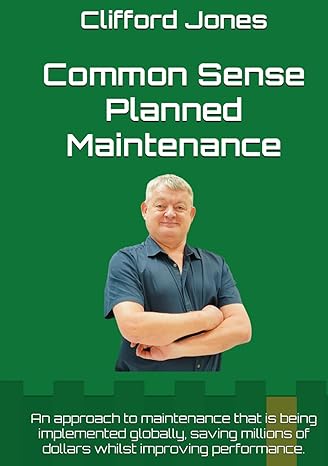 common sense planned maintenance a full colour practical guide to building a common sense planned maintenance