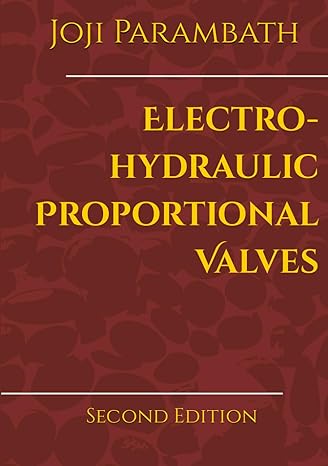 electro hydraulic proportional valves 1st edition joji parambath b0cvg1cglx, 979-8879255089