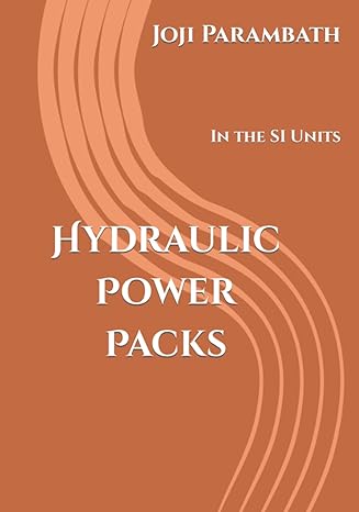 hydraulic power packs in the si units 1st edition joji parambath b09jvfk8qj, 979-8499874738