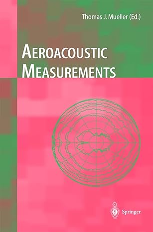 aeroacoustic measurements 2002nd edition christopher s allenwilliam k blakerobert p doughertydenis lynchpaul