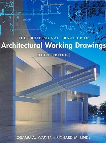 the professional practice of architectural working drawings 3rd edition osamu a wakita ,richard m linde