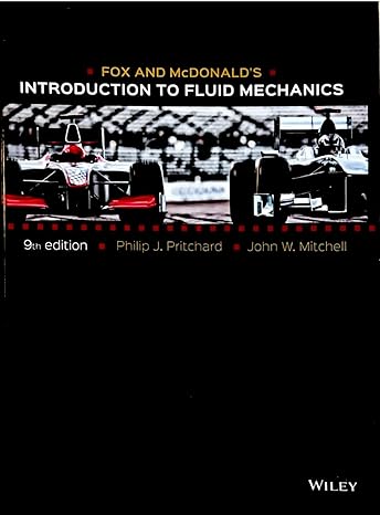 fox and mcdonalds introduction to fluid mechanics 9th edition philip j pritchard ,john w mitchell 1118912659,