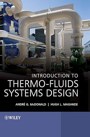 introduction to thermo fluids systems design abridged edition andre garcia mcdonald ,hugh magande 1118313631,