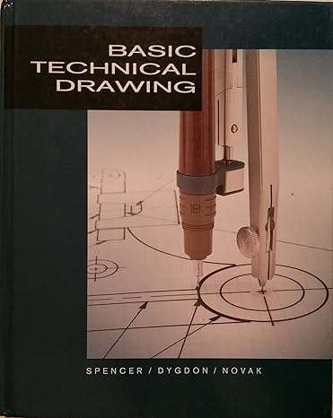 basic technical drawing 6th edition henry cecil spencer ,john thomas dygdon ,james e novak 0026856603,