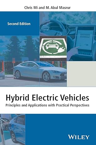 hybrid electric vehicles principles and applications with practical perspectives 2nd edition chris mi ,m abul