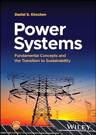 power systems fundamental concepts and the transition to sustainability 1st edition daniel s kirschen