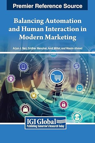 balancing automation and human interaction in modern marketing 1st edition arjun j nair ,sridhar manohar