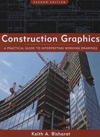 construction graphics a practical guide to interpreting working drawings 2nd edition keith a bisharat