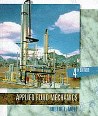 applied fluid mechanics 4th edition robert mott 0023842318, 978-0023842313