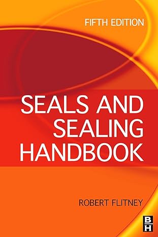 seals and sealing handbook 5th edition robert k flitney 1856174611, 978-1856174619