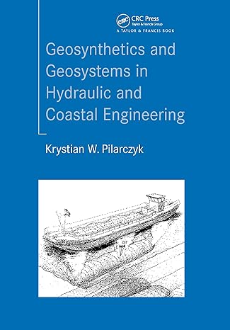 geosynthetics and geosystems in hydraulic and coastal engineering 1st edition krystian pilarczyk 9058093026,