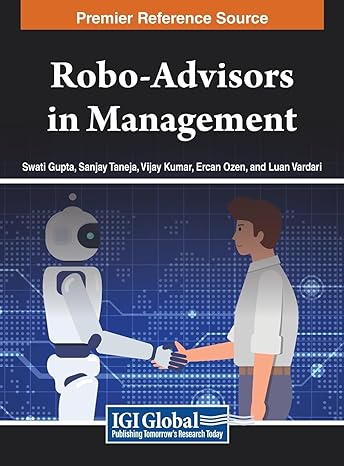 robo advisors in management 1st edition swati gupta ,sanjay taneja ,vijay kumar b0d2jm247x, 979-8369328491