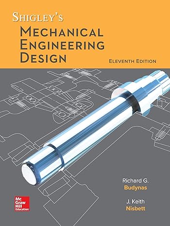 shigleys mechanical engineering design 11th edition richard g budynas ,keith j nisbett 0073398217,
