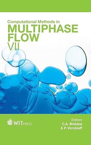 computational methods in multiphase flow vii 1st edition c a brebbia ,p vorobieff 1845647343, 978-1845647346