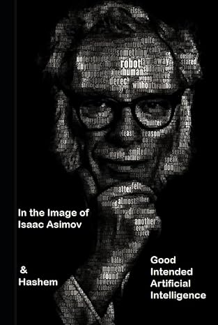 good intended artificial intelligence small size hashem connected 1st edition isaac asimov b0c7j83tkm,