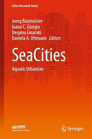 seacities aquatic urbanism 1st edition joerg baumeister ,ioana c giurgiu ,despina linaraki ,daniela a ottmann