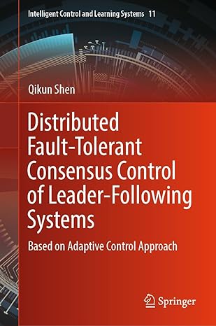distributed fault tolerant consensus control of leader following systems based on adaptive control approach