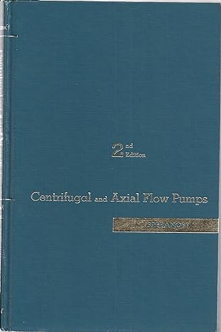 centrifugal and axial flow pumps theory design and application 2nd edition a j stepanoff 0471821373,