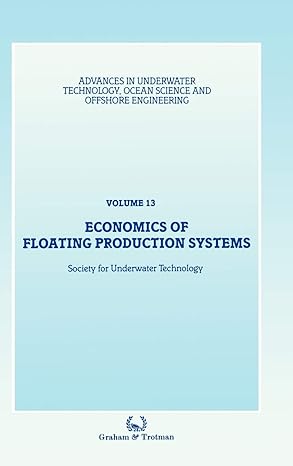 economics of floating production systems 1987th edition society for underwater technology 0860108953,