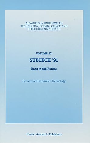 subtech 91 back to the future papers presented at a conference organized by the society for underwater