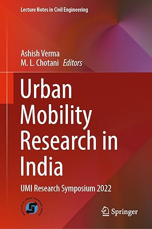 urban mobility research in india umi research symposium 2022 1st edition ashish verma ,m l chotani