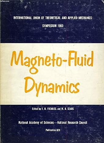 international union of theoretical and applied mechanics magneto fluid dynamics 1st edition f n frenkiel ,w r
