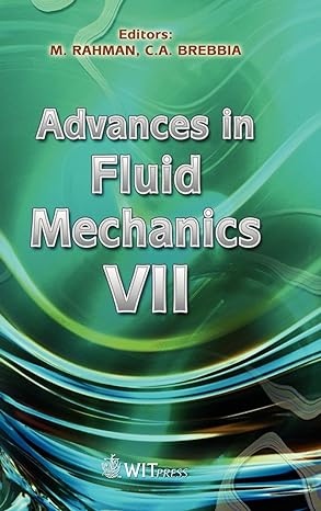 advances in fluid mechanics vii 1st edition m rahman ,c a brebbia 1845641094, 978-1845641092