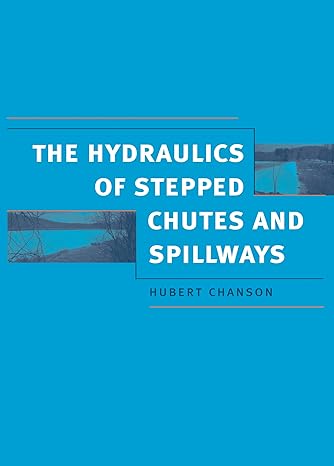 hydraulics of stepped chutes and spillways 1st edition hubert chanson 9058093522, 978-9058093523